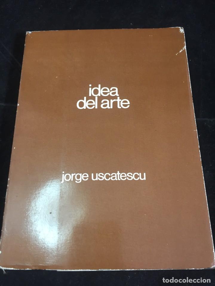 Libros de segunda mano: Idea del arte. Jorge Uscatescu. Editorial Reus 1975 - Foto 1