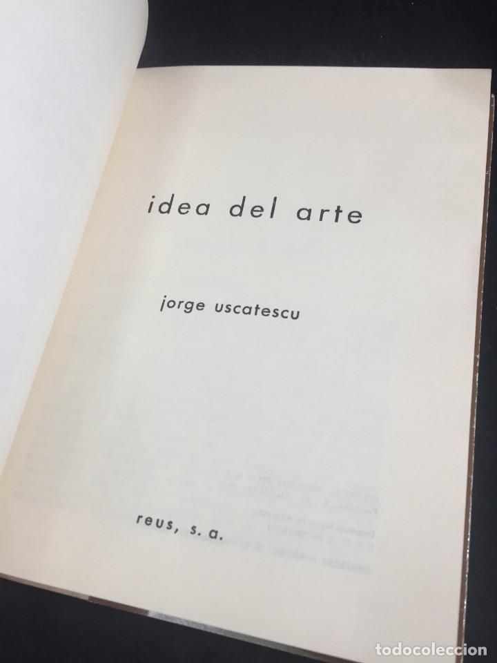 Libros de segunda mano: Idea del arte. Jorge Uscatescu. Editorial Reus 1975 - Foto 3