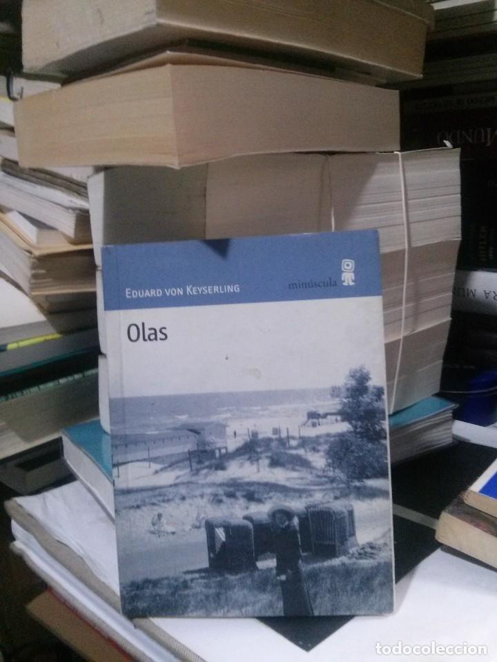 Libros de segunda mano: OLAS, EDUARDO VON KEYSERLING, ED. MIN&Uacute;SCULA - Foto 1