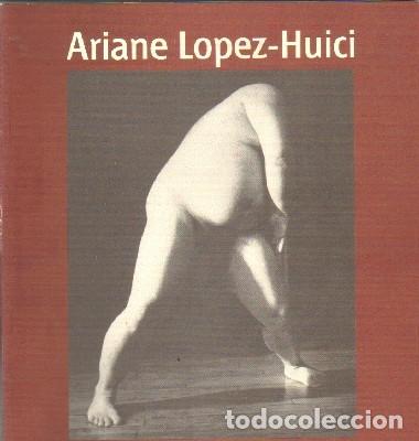 Libros de segunda mano: ARIANE LOPEZ-HUICI. A-ART-3643 - Foto 1