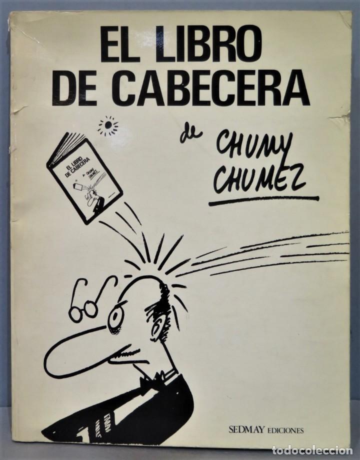 Libros de segunda mano: EL LIBRO DE CABECERA. CHUMY CHUMEZ - Foto 1