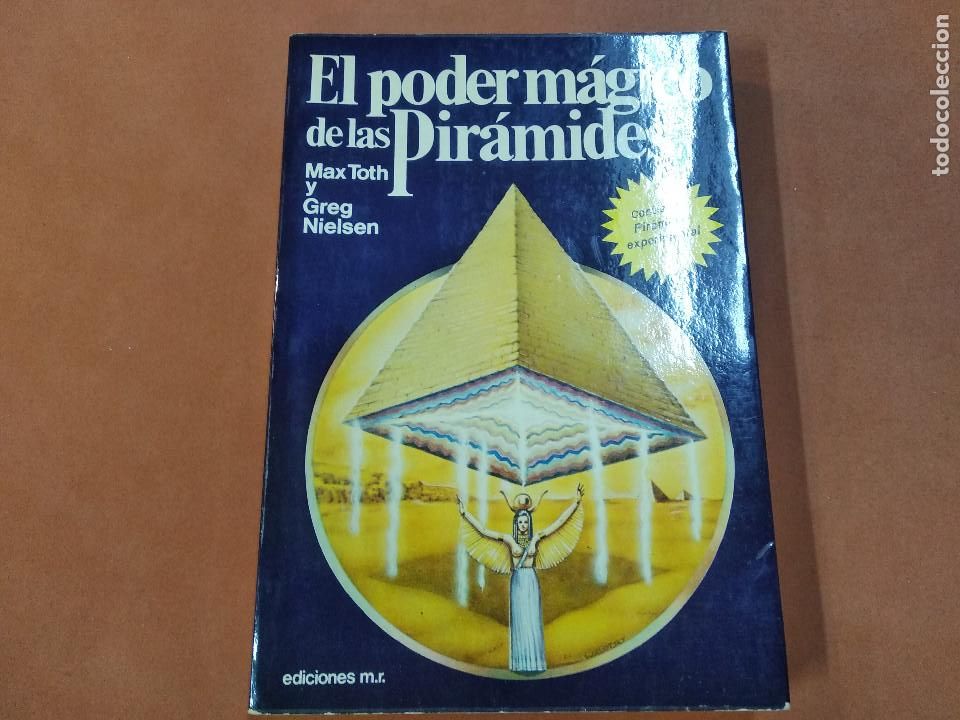 Libros de segunda mano: El poder m&aacute;gico de las pir&aacute;mides - Max Toth y Greg Nielsen - ES3 - Foto 1