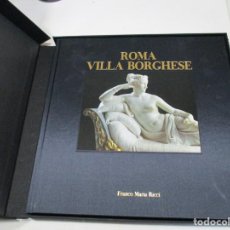Libros de segunda mano: FRANCO MARÍA RICCI ROMA VILLA BORGHESE W5814. Lote 247279835