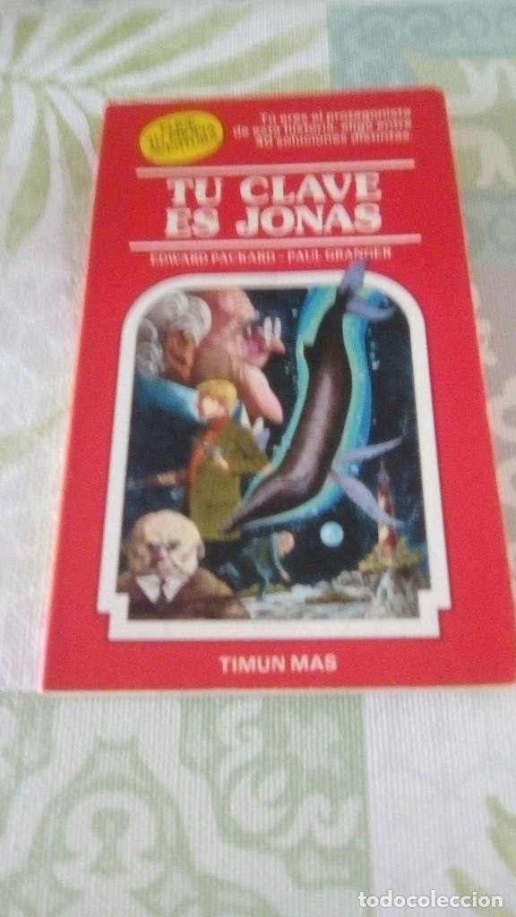 Libros de segunda mano: TU CLAVE ES JONAS - EDWARD PACKARD - PAUL GRANGER - TIMUN MAS - Foto 1