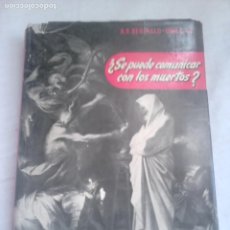 Libros de segunda mano: ¿SE PUEDE COMUNICAR CON LOS MUERTOS? - R.P. RÉGINALD-OMEZ, O.P. - ED. AYMÁ, 1956 (1.ª ED.)