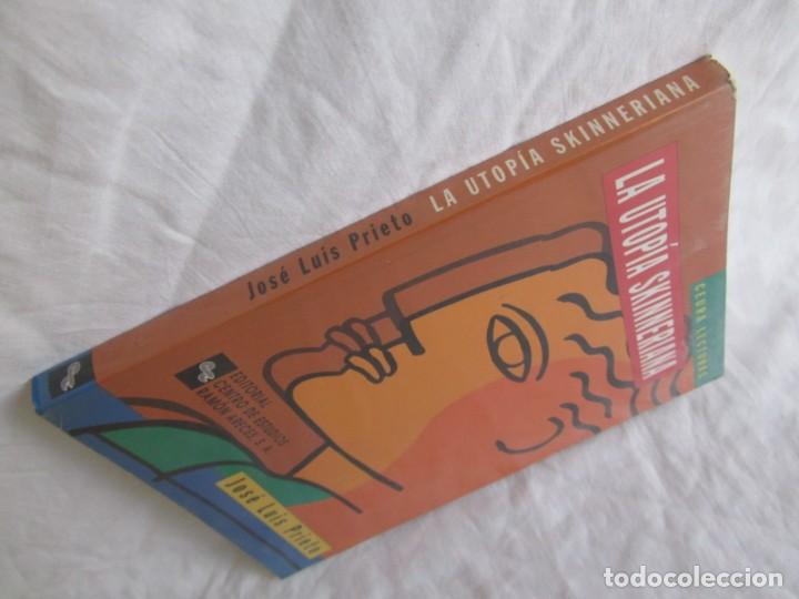 Libros de segunda mano: La utop&iacute;a Skinneriana, J.L. Prieto, 1997 - Foto 3