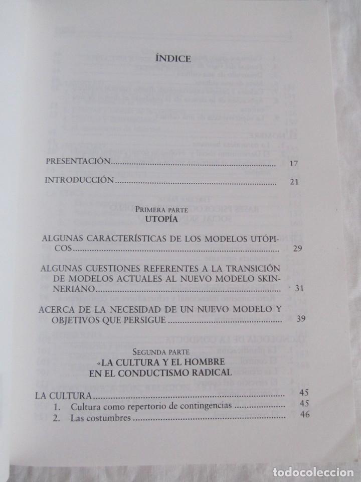 Libros de segunda mano: La utop&iacute;a Skinneriana, J.L. Prieto, 1997 - Foto 8