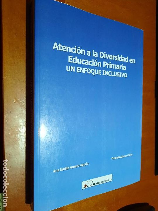 Second hand books: ATENCI&Oacute;N A LA DIVERSIDAD EN EDUCACI&Oacute;N PRIMARIA. UN ENFOQUE INCLUSIVO. ANA EMILIA AMARO. 2013