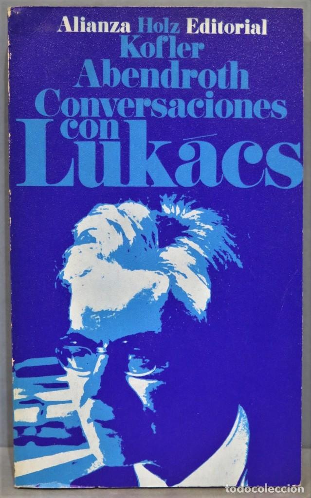 Libros de segunda mano: CONVERSACIONES CON LUK&Aacute;CS. HOLZ. KOFLER. ABENDROTH - Foto 1