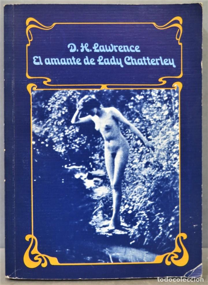 Libros de segunda mano: EL AMANTE DE LADY CHATTERLEY. D. H. LAWRENCE - Foto 1