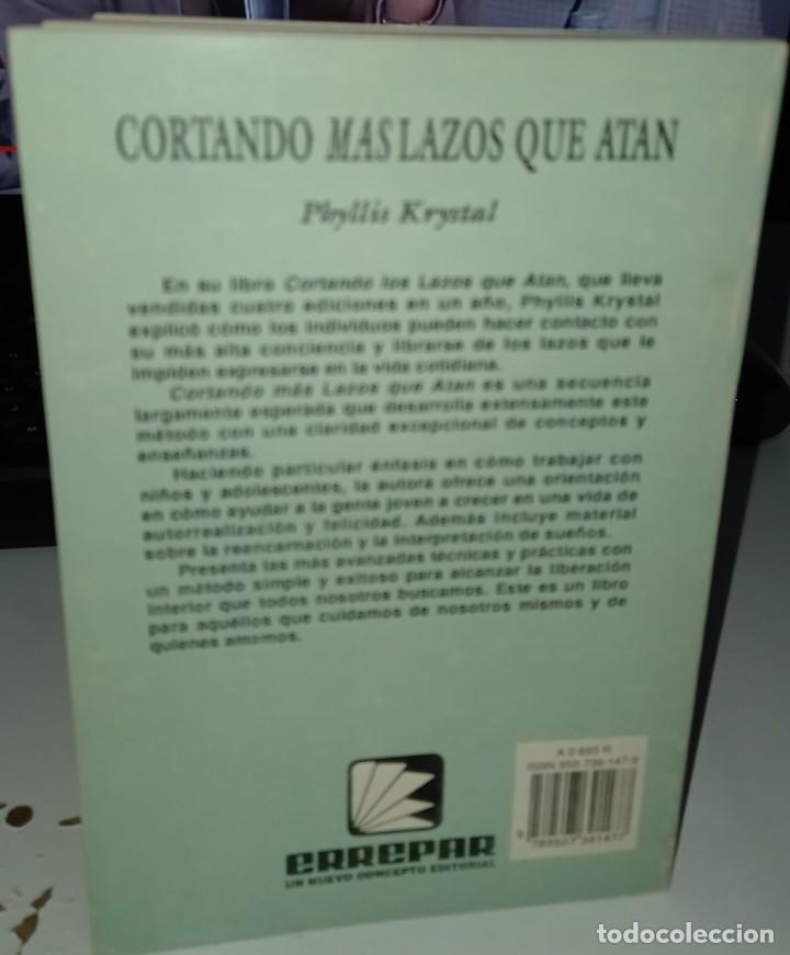 Libros de segunda mano: CORTANDO MAS LAZOS QUE ATAN - KRYSTAL, PHYLLIS - Foto 2