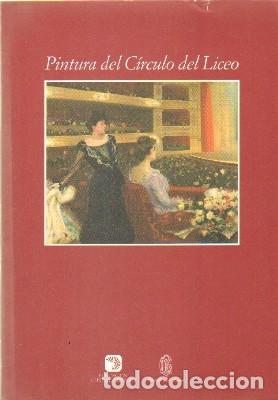 Second hand books: PINTURA DEL CIRCULO DEL LICEO. A-ART-3647