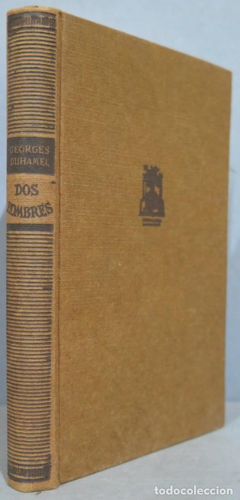 Libros de segunda mano: 1950.- DOS HOMBRES. DUBAMEL - Foto 1