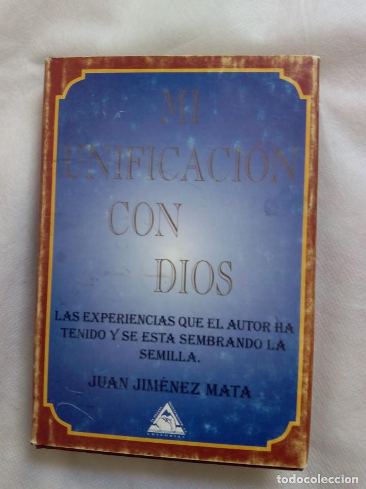 Libros de segunda mano: MI UNIFICACI&Oacute;N CON DIOS / JUAN JIM&Eacute;NEZ MATA - Foto 1