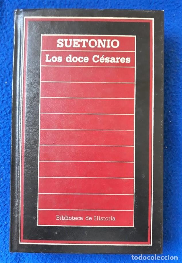 Libros de segunda mano: LOS DOCE C&Eacute;SARES - SUETONIO - Foto 1