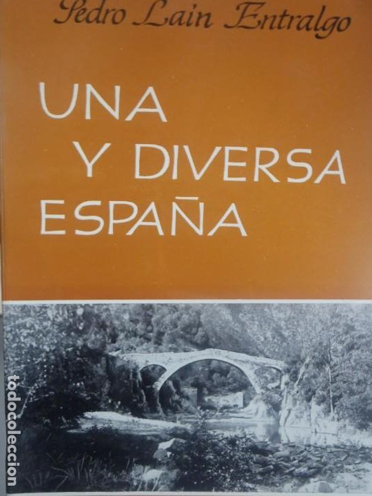 Libros de segunda mano: UNA Y DIVERSA ESPA&Ntilde;A - PEDRO LAIN SANTIAGO - ED EDHASA - 1968 - Foto 1