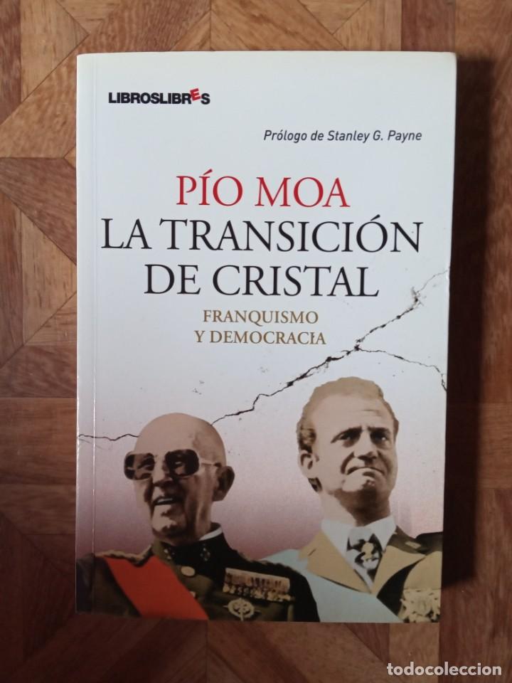 Libros de segunda mano: P&Iacute;O MOA - LA TRANSICI&Oacute;N DE CRISTAL - Foto 1