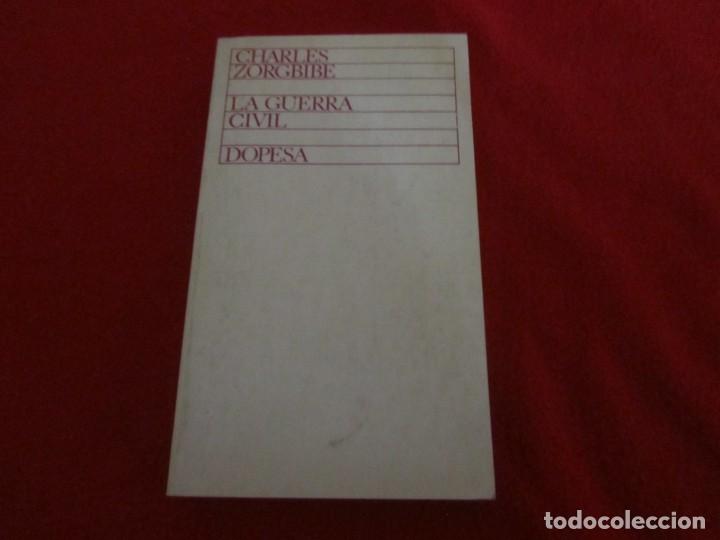 Libros de segunda mano: LA GUERRA CIVIL. CHARLES ZORGBIBE. - Foto 1