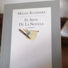 Libros de segunda mano: MILÁN KUNDRA. EL ARTE DE LA NOVELA.