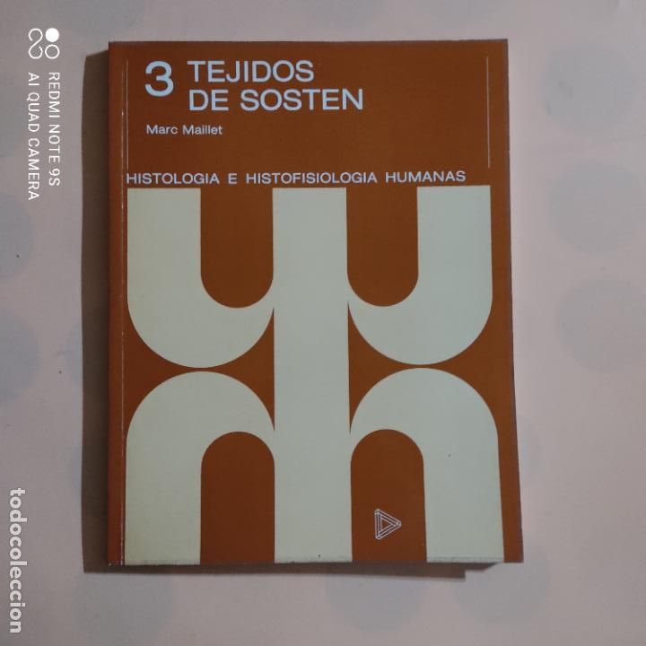 Second hand books: HISTORIA E HISTOFISIOLOGIA HUMANAS. TEJIDOS DE SOSTEN 3. MARC MAILLET. EDITORIAL AC. 1980.PAG.89