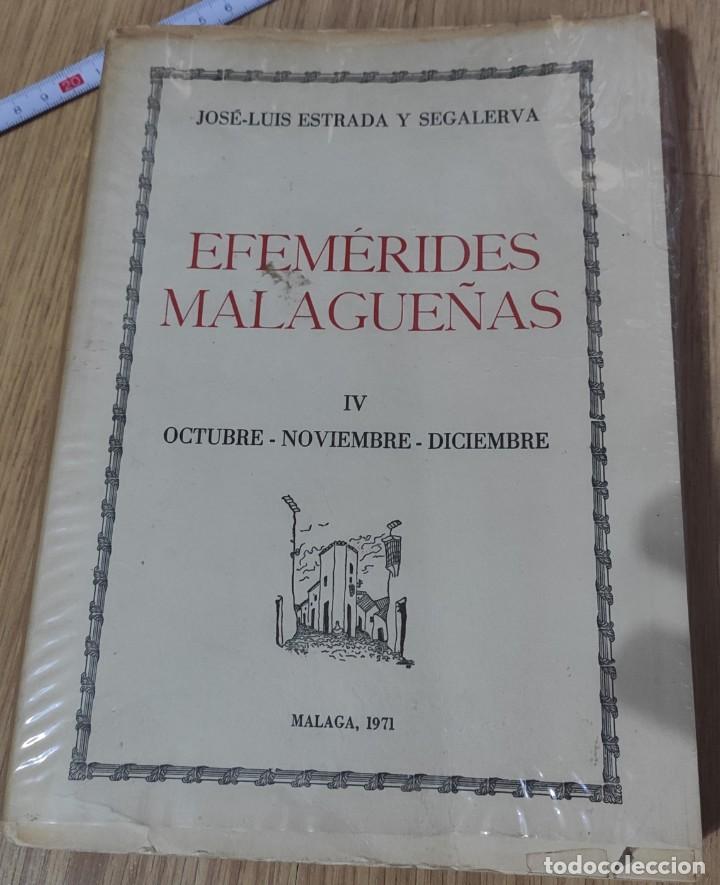 Libros de segunda mano: LIBRO EFEM&Eacute;RIDES MALAGUE&Ntilde;AS, TOMO IV - Foto 1