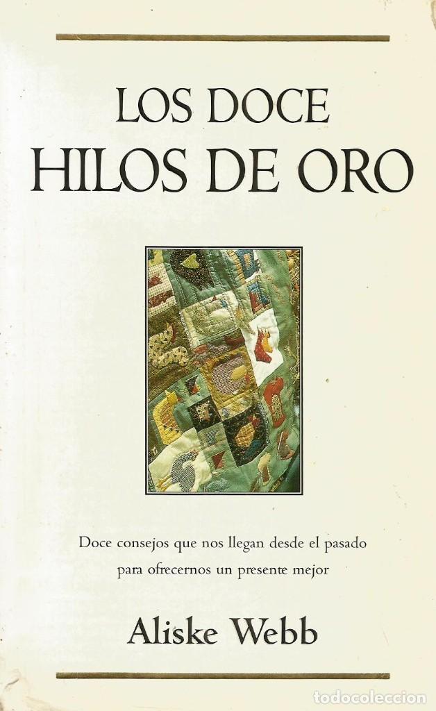 Libros de segunda mano: Los doce hilos de oro. Aliske Webb - Foto 1