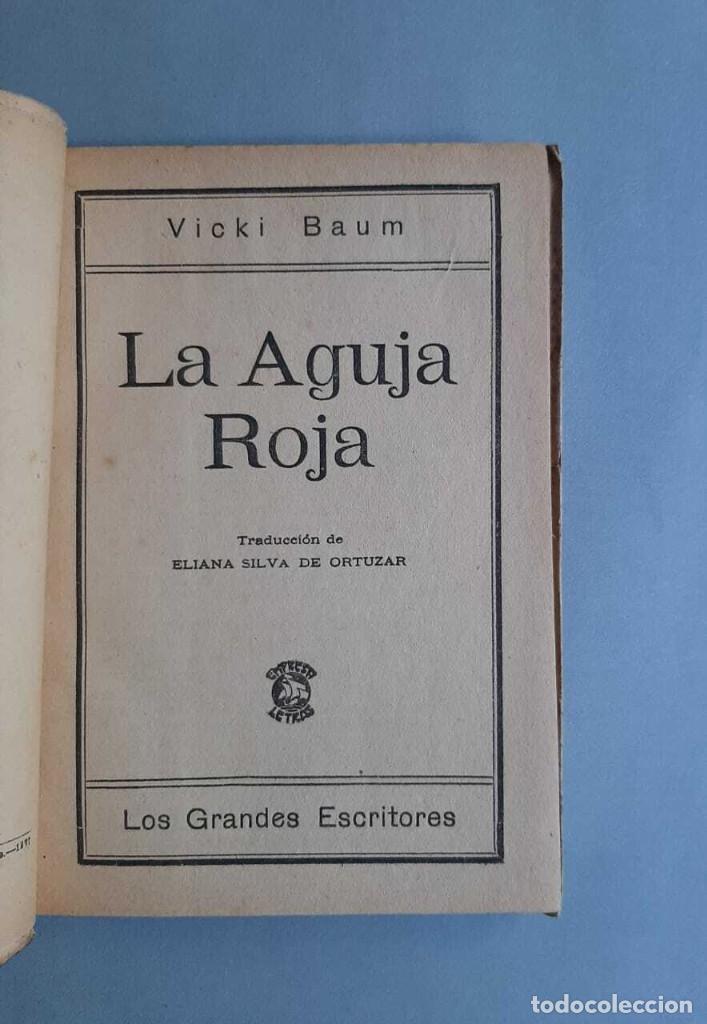 Libros de segunda mano: Vicki Baum - La Aguja Roja - Santiago de Chile 1937 - Foto 2