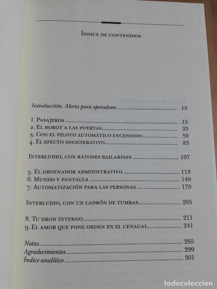 Libros de segunda mano: ATRAPADOS. C&Oacute;MO LAS M&Aacute;QUINAS SE APODERAN DE NUESTRAS VIDAS (NICHOLAS CARR) - Foto 3