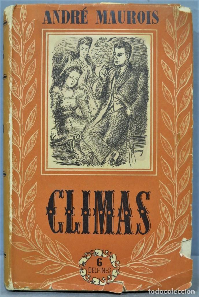 Libros de segunda mano: CLIMAS. ANDR&Eacute; MAUROIS - Foto 1