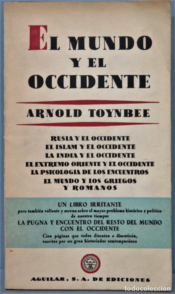 Libros de segunda mano: EL MUNDO Y EL OCCIDENTE. ARNOLD TOYNBEE - Foto 1