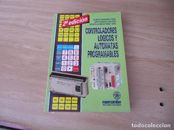 Libros de segunda mano: ELECTRONICA. Controladores l&oacute;gicos y aut&oacute;matas programables. Enrique Mandado y otros (1992) - Foto 1
