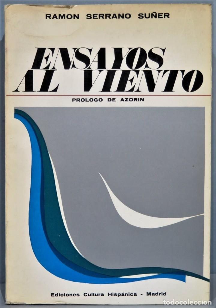 Libros de segunda mano: ENSAYOS AL VIENTO (PR&Oacute;LOGO DE AZOR&Iacute;N). RAM&Oacute;N SERRANO SU&Ntilde;ER - Foto 1