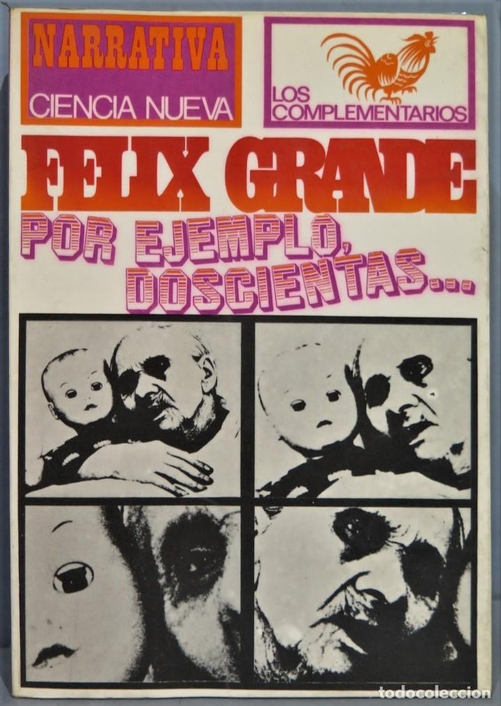 Libros de segunda mano: POR EJEMPLO, DOSCIENTAS. FELIX GRANDE - Foto 1