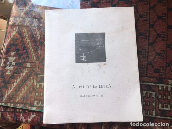 Libros de segunda mano: Al pie de la letra. Garc&iacute;a Parody - Foto 1