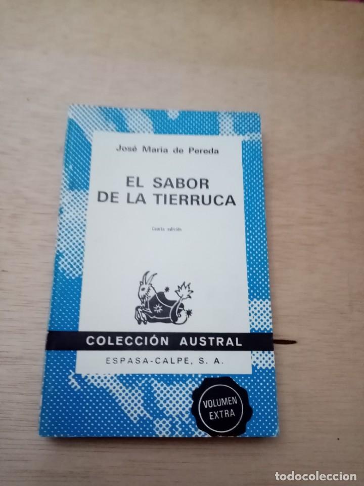 Libros de segunda mano: EL SABOR DE LA TIERRUCA. JOS&Eacute; MAR&Iacute;A DE PEREDA. COLECCI&Oacute;N AUSTRAL. - Foto 1