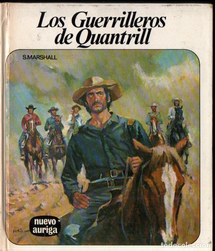 Libros de segunda mano: NUEVO AURIGA N&ordm; 72 : MARSHALL - LOS GUERRILLEROS DE QUANTRILL (1978) - Foto 1