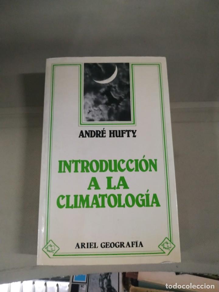 Libros de segunda mano: Introducci&oacute;n a la Climatolog&iacute;a - Andr&eacute; Hufty. Ariel - Foto 1