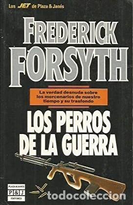 Libros de segunda mano: Los perros de la guerra - Forsyth, Frederick - Foto 1