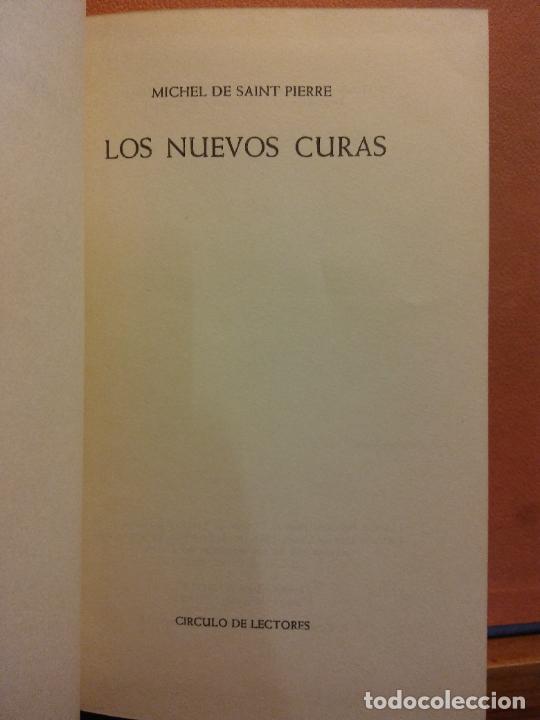 Libros de segunda mano: LOS NUEVOS CURAS. MICHEL DE SAINT PIERRE. C&Iacute;RCULO DE LECTORES - Foto 1