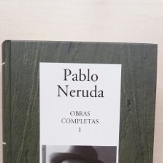 Libros de segunda mano: OBRAS COMPLETAS PABLO NERUDA 1. RBA EDITORES, INSTITUTO CERVANTES, 2005.