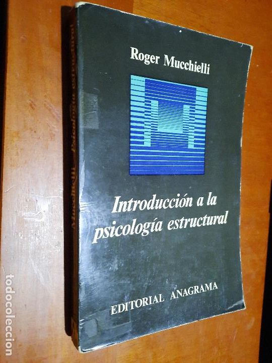 Libros de segunda mano: INTRODUCCI&Oacute;N A LA PSICOLOG&Iacute;A ESTRUCTURAL. ROGER MUCCHIELLI. ANAGRAMA. - Foto 1