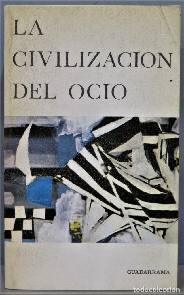 Libros de segunda mano: LA CIVILIZACION DEL OCIO - Foto 1