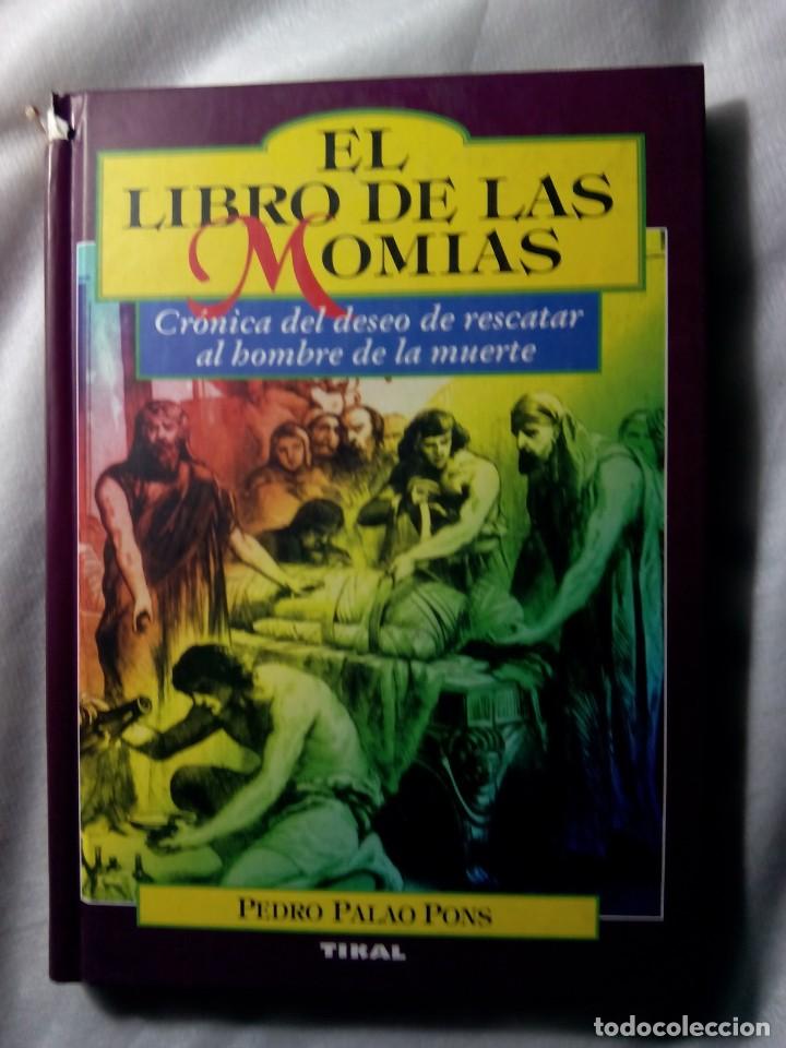 Libros de segunda mano: EL LIBRO DE LAS MOMIAS / PEDRO PALAO PONS - Foto 1
