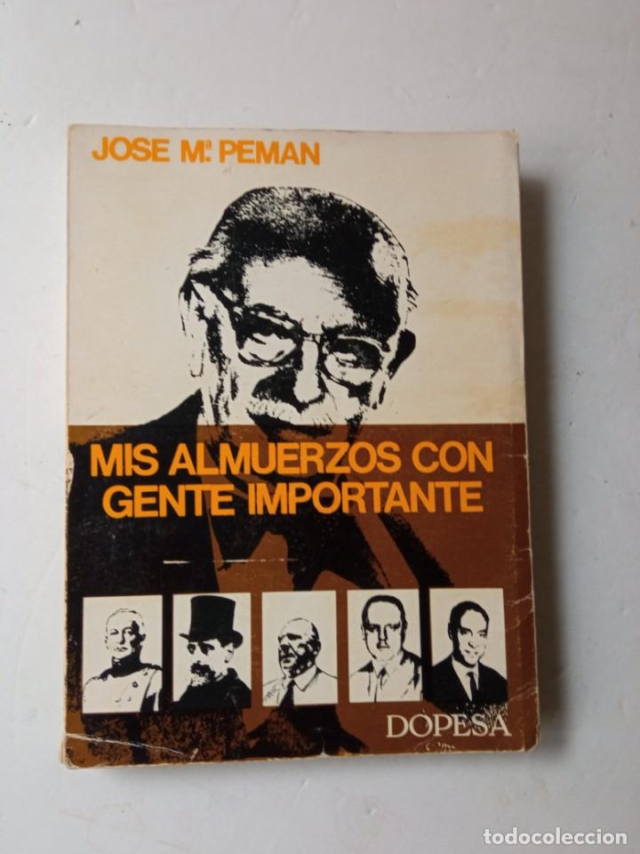 Libros de segunda mano: MIS ALMUERZOS CON GENTE IMPORTANTE JM PEMAN - Foto 1