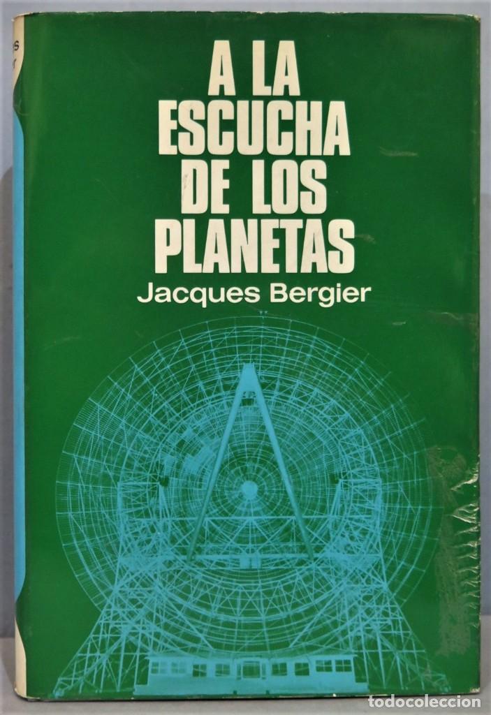 Libros de segunda mano: A LA ESCUCHA DE LOS PLANETAS. JACQUES BERGIER - Foto 1