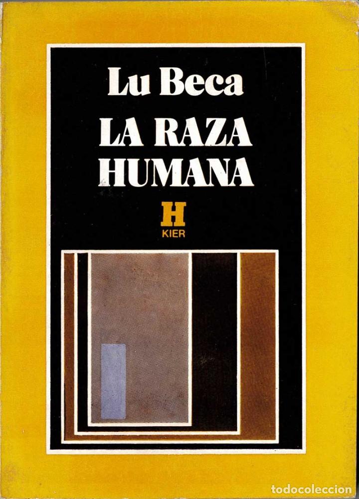 Libros de segunda mano: La Raza Humana - Lu Beca - Foto 1