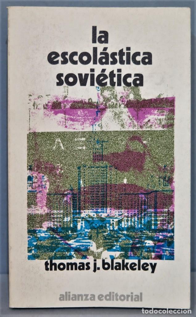 Libros de segunda mano: LA ESCOLASTICA SOVIETICA. THOMAS J. BLAKELEY - Foto 1