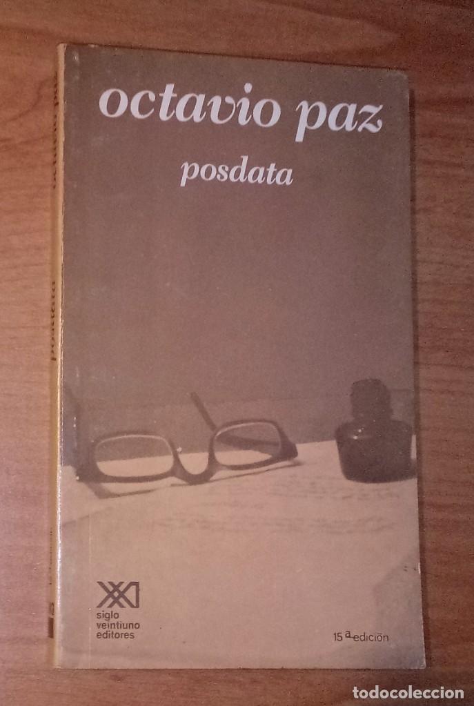 Libros de segunda mano: OCTAVIO PAZ - POSDATA - SIGLO XXI, 1981 - Foto 1