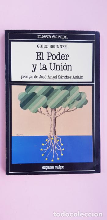 Libros de segunda mano: LIBRO-EL PODER Y LA UNI&Oacute;N-GUIDO BRUNNER-NUEVA EUROPA-ESPASA CALPE-EXCELENTE - Foto 5