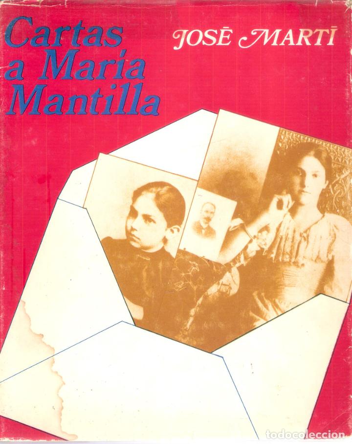 Libros de segunda mano: CARTAS A MARIA MANTILLA - JOS&Eacute; MARTI - Foto 1